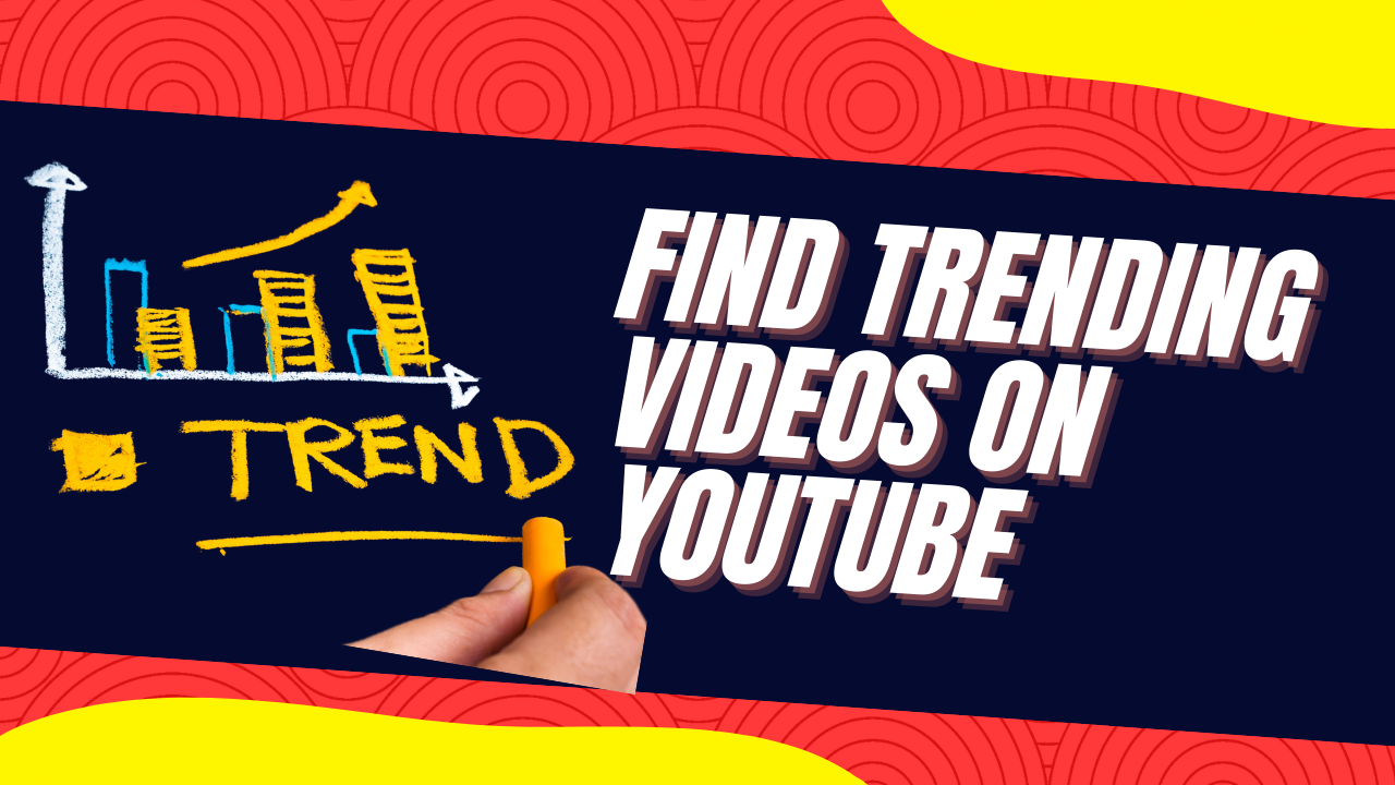 How To Find Trending Videos On YouTube - 5 Free Sources