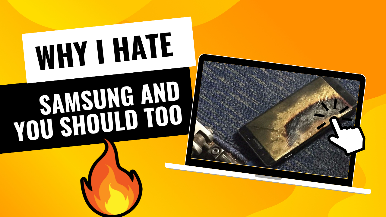 Why I Hate Samsung Phones and you should too - Digital Nomad Institute